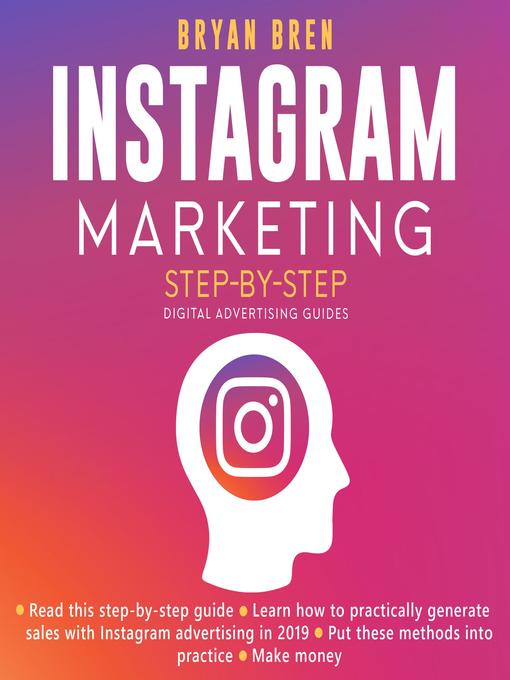 Title details for Instagram Marketing Step-By-Step by Bryan Bren - Available